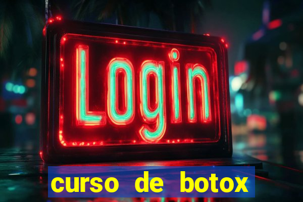 curso de botox reconhecido pelo mec